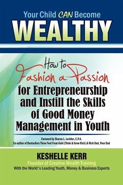 Your Child Can Be Wealthy - Kerr, Keshelle