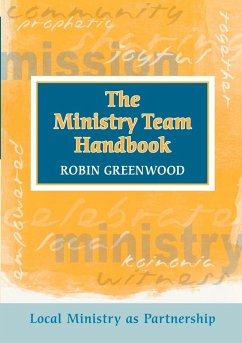 Ministry Team Handbook, the - Local Ministry as Partnership - Greenwood, Robin