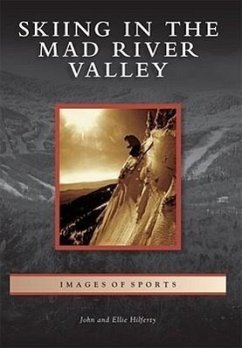 Skiing in the Mad River Valley - Hilferty, John; Hilferty, Ellie