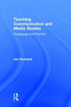 Teaching Communication and Media Studies - Fernback, Jan
