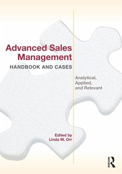 Advanced Sales Management Handbook and Cases - Orr, Linda M