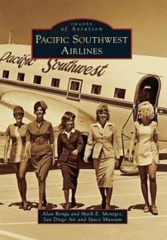 Pacific Southwest Airlines - Renga, Alan; Mentges, Mark E; San Diego Air and Space Museum