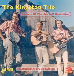 Leaders Of The '60s Folk Revolution - Kingston Trio