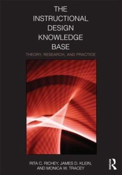 The Instructional Design Knowledge Base - Richey, Rita C; Klein, James D; Tracey, Monica W