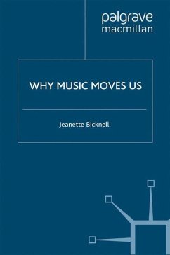 Why Music Moves Us - Bicknell, J.
