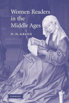 Women Readers in the Middle Ages - Green, Dennis Howard; Green, D. H.