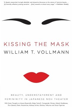 Kissing the Mask - Vollmann, William T