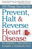 Prevent, Halt & Reverse Heart Disease