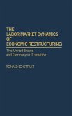 The Labor Market Dynamics of Economic Restructuring