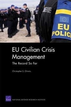 EU Civilian Crisis Management: The Record So Far - Chivvis, Christopher S.