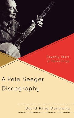 A Pete Seeger Discography - Dunaway, David King