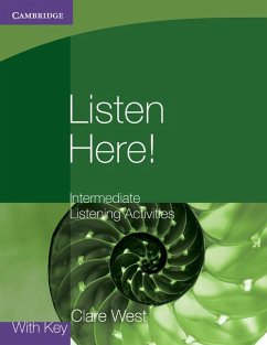 Listen Here! Intermediate Listening Activities with Key - West, Clare