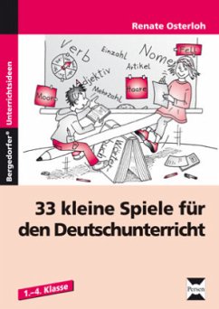 33 kleine Spiele für den Deutschunterricht - Osterloh, Renate