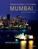 Mumbai: Theatre of Conflict, City of Hope