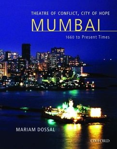 Mumbai: Theatre of Conflict, City of Hope - Dossal, Mariam