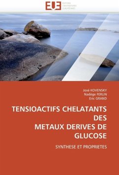 Tensioactifs Chelatants Des Metaux Derives de Glucose - Kovensky, José;Ferlin, Nadège;Grand, Eric