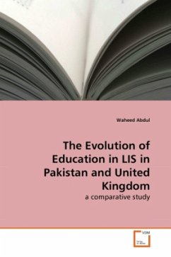 The Evolution of Education in LIS in Pakistan and United Kingdom - Abdul, Waheed