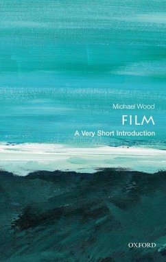 Film: A Very Short Introduction - Wood, Michael (Charles Barnwell Start Professor of English and Profe