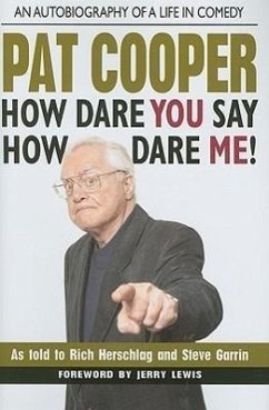 Pat Cooper--How Dare You Say How Dare Me!