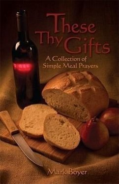 These Thy Gifts - Boyer, Mark G