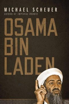 Osama Bin Laden - Scheuer, Michael