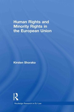 Human Rights and Minority Rights in the European Union - Shoraka, Kirsten