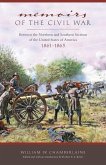 Memoirs of the Civil War: Between the Northern and Southern Sections of the United States of America 1861 to 1865