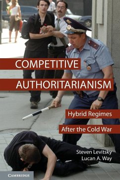 Competitive Authoritarianism - Levitsky, Steven (Harvard University, Massachusetts); Way, Lucan A. (University of Toronto)