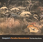 Gauguin's Paradise Remembered: The Noa Noa Prints