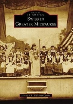 Swiss in Greater Milwaukee - Wellauer-Lenius, Maralyn A.