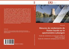 Mesures de rendements de fission lourds sur le spectromètre Lohengrin - Bail, Adeline