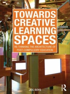 Towards Creative Learning Spaces - Boys, Jos