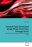 Twisted-Tape-Generated Single-Phase Swirl Flow through Ducts