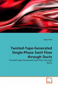Twisted-Tape-Generated Single-Phase Swirl Flow through Ducts - Saha, Sujoy
