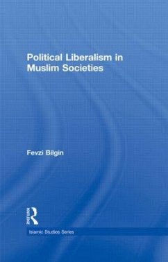 Political Liberalism in Muslim Societies - Bilgin, Fevzi