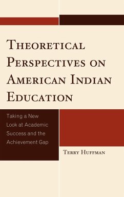 Theoretical Perspectives on American Indian Education - Huffman, Terry