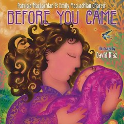 Before You Came - MacLachlan, Patricia; Charest, Emily MacLachlan