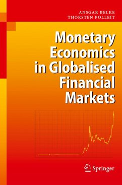 Monetary Economics in Globalised Financial Markets - Belke, Ansgar;Polleit, Thorsten