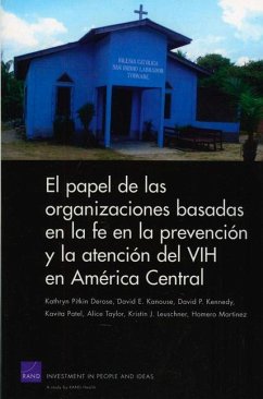 The Role of Faith-Based Organizations in HIV Prevention and Care in Central America (Spanish Translation) - Derose, Kathryn Pitkin