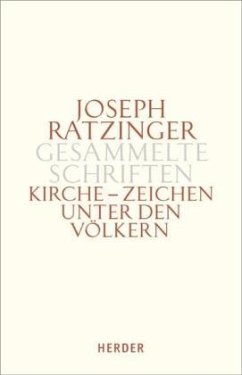 Kirche - Zeichen unter den Völkern / Gesammelte Schriften Bd.8/2, Tlbd.2 - Ratzinger, Joseph