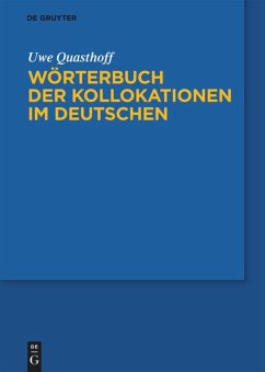 Wörterbuch der Kollokationen im Deutschen - Quasthoff, Uwe