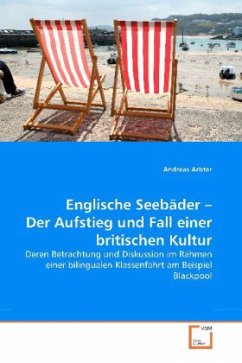 Englische Seebäder - Der Aufstieg und Fall einer britischen Kultur - Arbter, Andreas