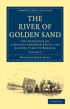 The River of Golden Sand - Volume 1 - Gill, William John; Yule, Henry