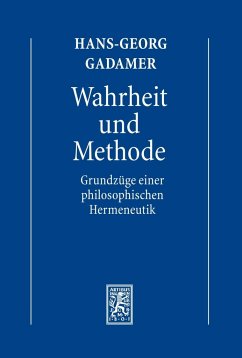 Hermeneutik I. Wahrheit und Methode - Gadamer, Hans-Georg;Gadamer, Hans-Georg