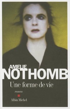 Une Forme de Vie - Nothomb, Amélie