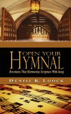 Open Your Hymnal: Devotions That Harmonize Scripture with Song
