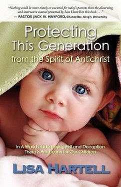 Protecting This Generation from the Spirit of Antichrist - Hartell, Lisa