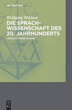 Die Sprachwissenschaft des 20. Jahrhunderts - Wildgen, Wolfgang