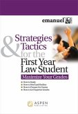 Strategies and Tactics for the First Year Law Student