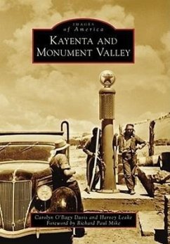 Kayenta and Monument Valley - O'Bagy Davis, Carolyn; Leake, Harvey